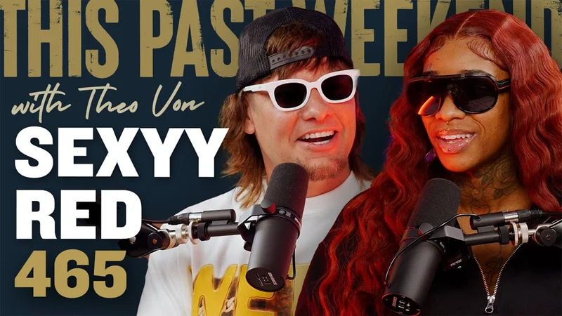 Sexy Red x Theo Von